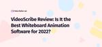 VideoScribe Review: The Best Whiteboard Animation Software?