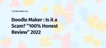 Doodle Maker : Is it a Scam? “100% Honest Review” 2022